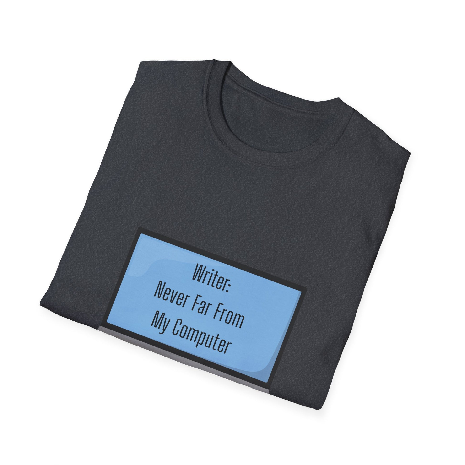 Writer's Unisex Softstyle T-Shirt - Perfect Gift for Authors, Comfortable Reading Tee, Quote Tee, Creative Writing Shirt