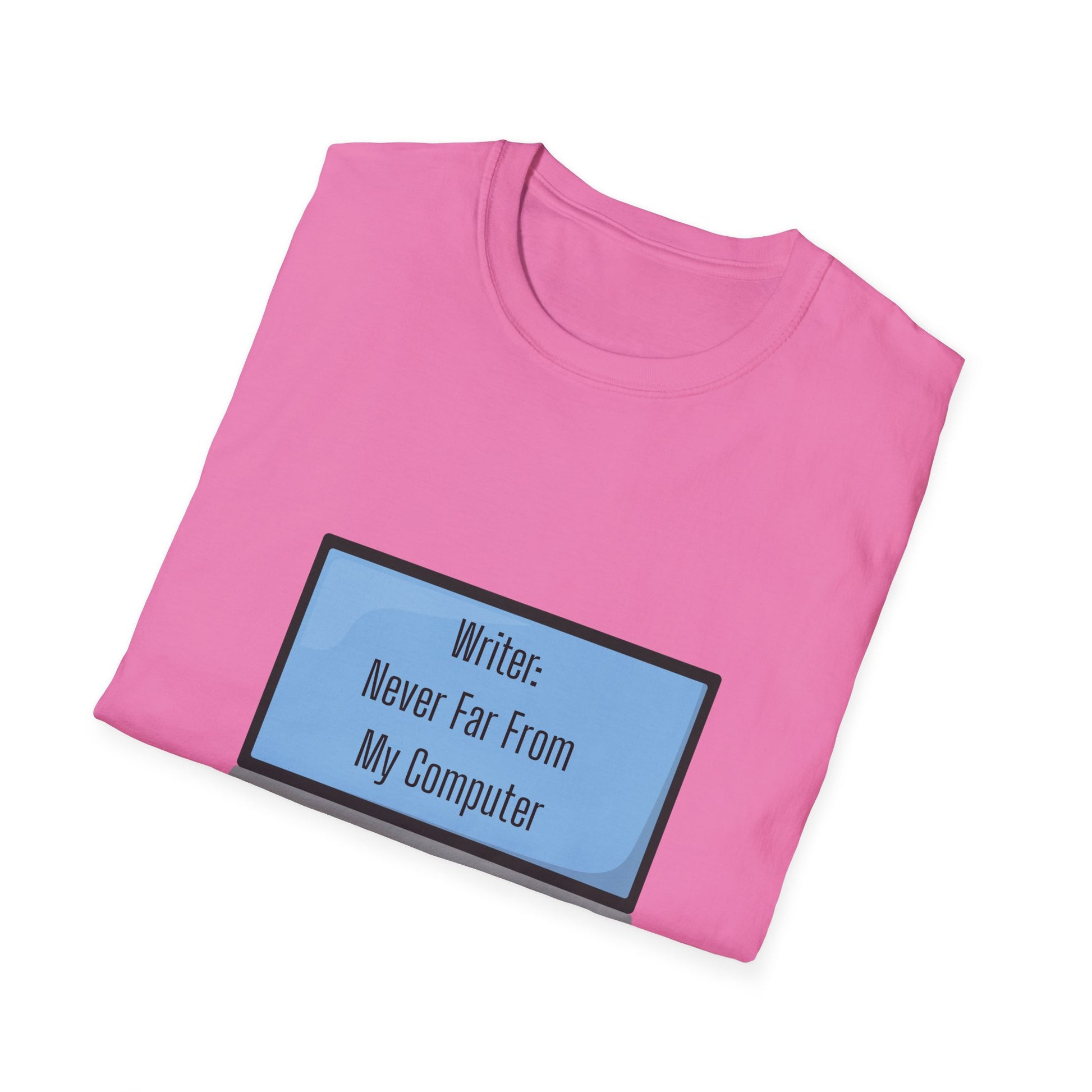 Writer's Unisex Softstyle T-Shirt - Perfect Gift for Authors, Comfortable Reading Tee, Quote Tee, Creative Writing Shirt