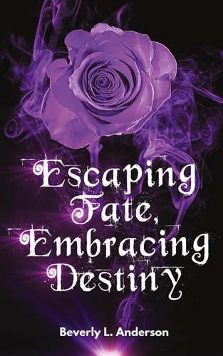 Escaping Fate, Embracing Destiny Paperback