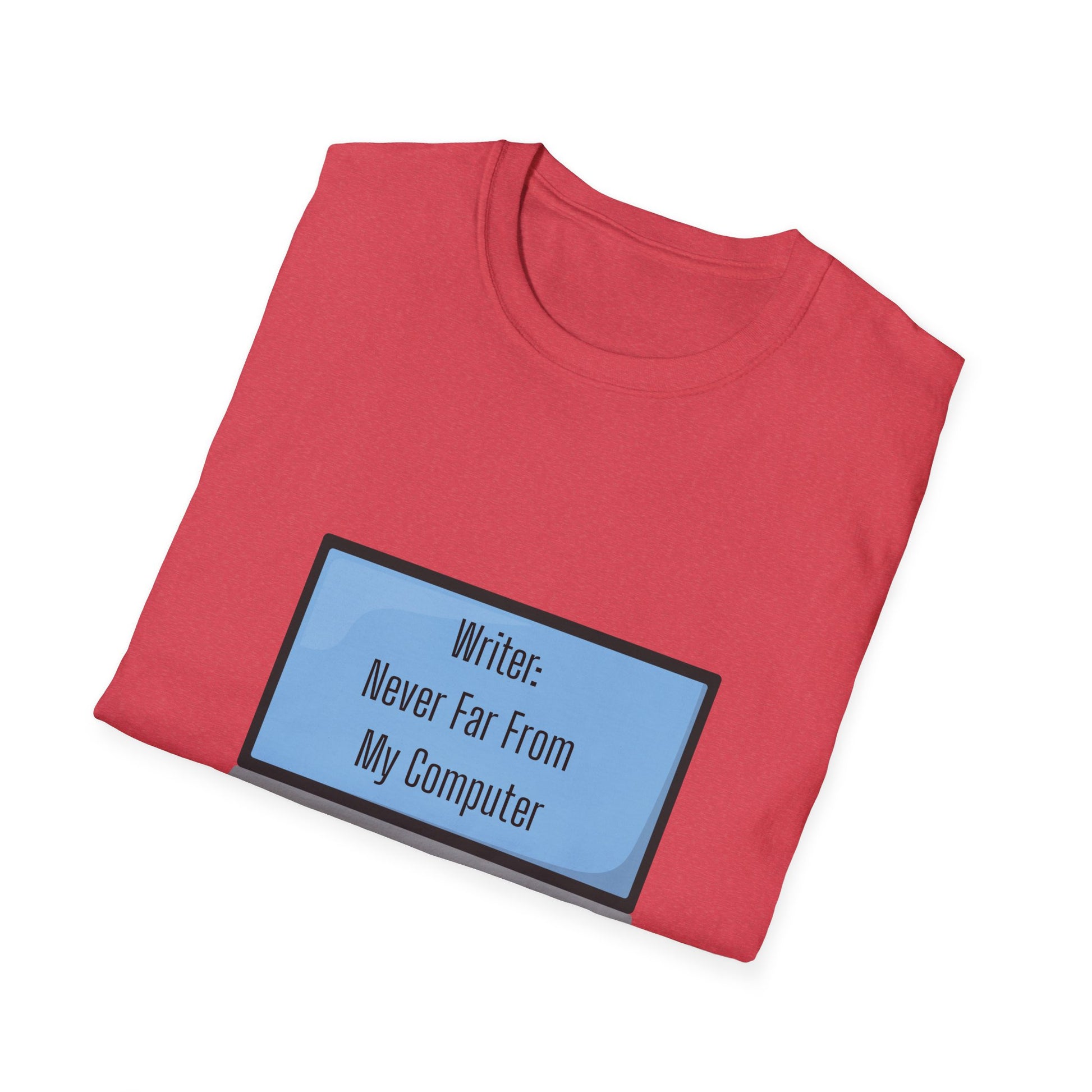 Writer's Unisex Softstyle T-Shirt - Perfect Gift for Authors, Comfortable Reading Tee, Quote Tee, Creative Writing Shirt