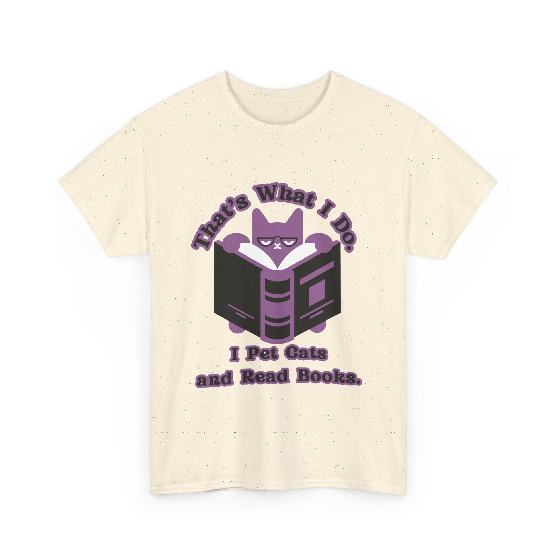 Cat Lover Tee - That's What I Do: I Pet Cats and Read Books, Perfect Gift for Cat Owners, Bookworms, Animal Lovers, Cute Casual Wear