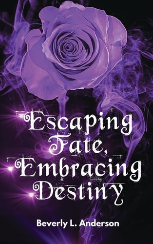 Escaping Fate, Embracing Destiny Hardcover