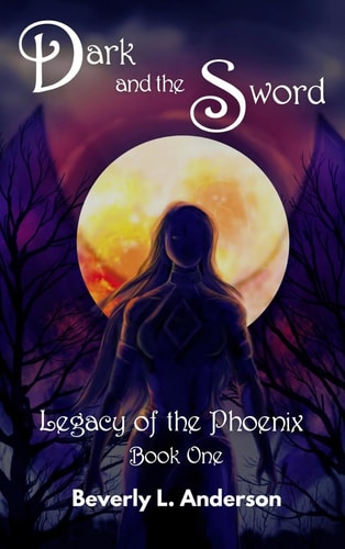 Dark and the Sword (Legacy of the Phoenix) Hardcover