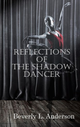 Reflections of the Shadow Dancer Hardcover