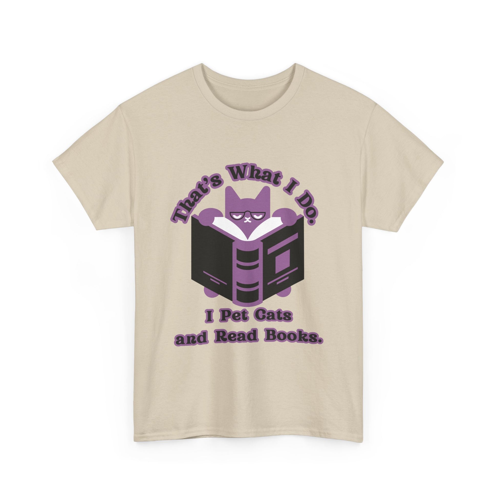 Cat Lover Tee - That's What I Do: I Pet Cats and Read Books, Perfect Gift for Cat Owners, Bookworms, Animal Lovers, Cute Casual Wear