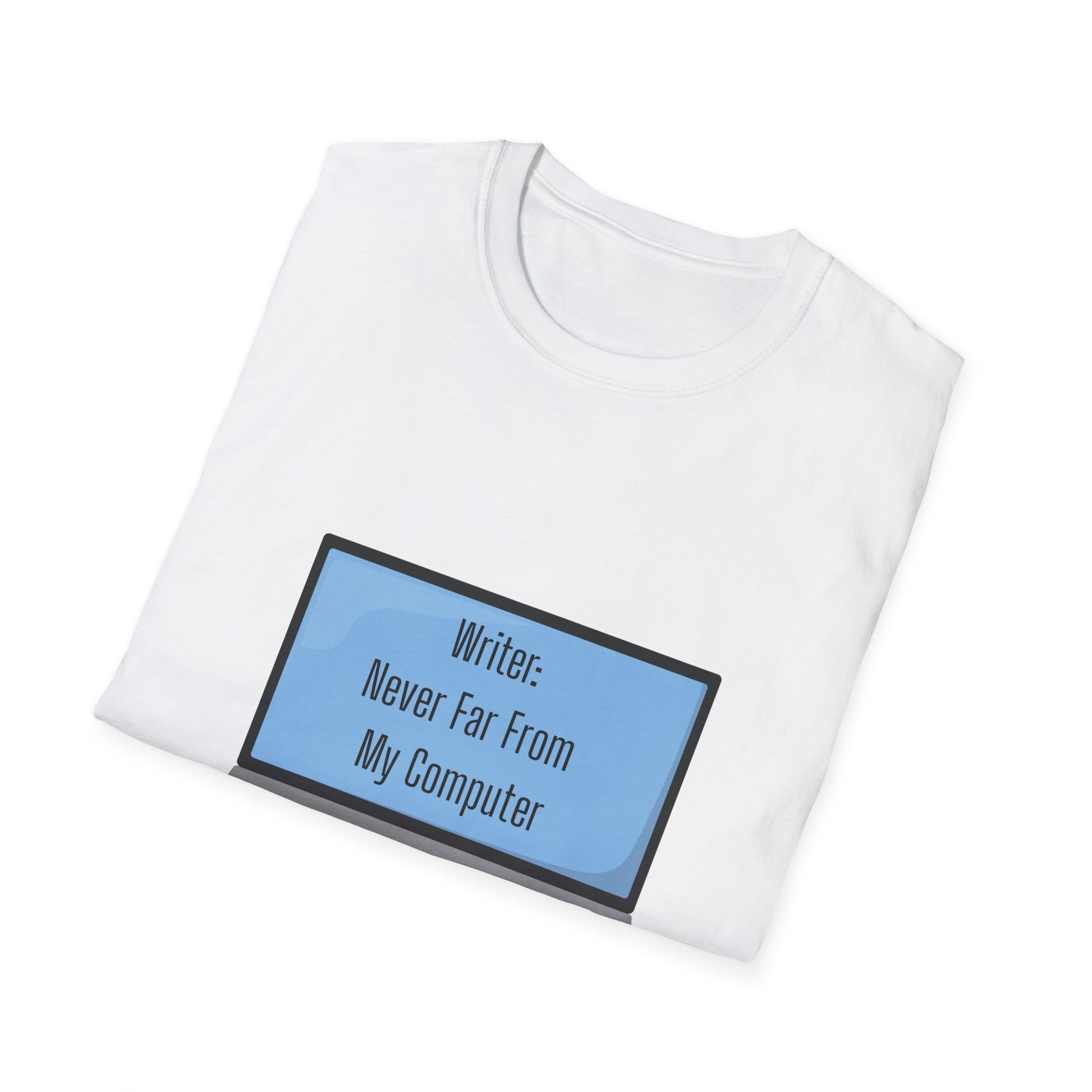 Writer's Unisex Softstyle T-Shirt - Perfect Gift for Authors, Comfortable Reading Tee, Quote Tee, Creative Writing Shirt