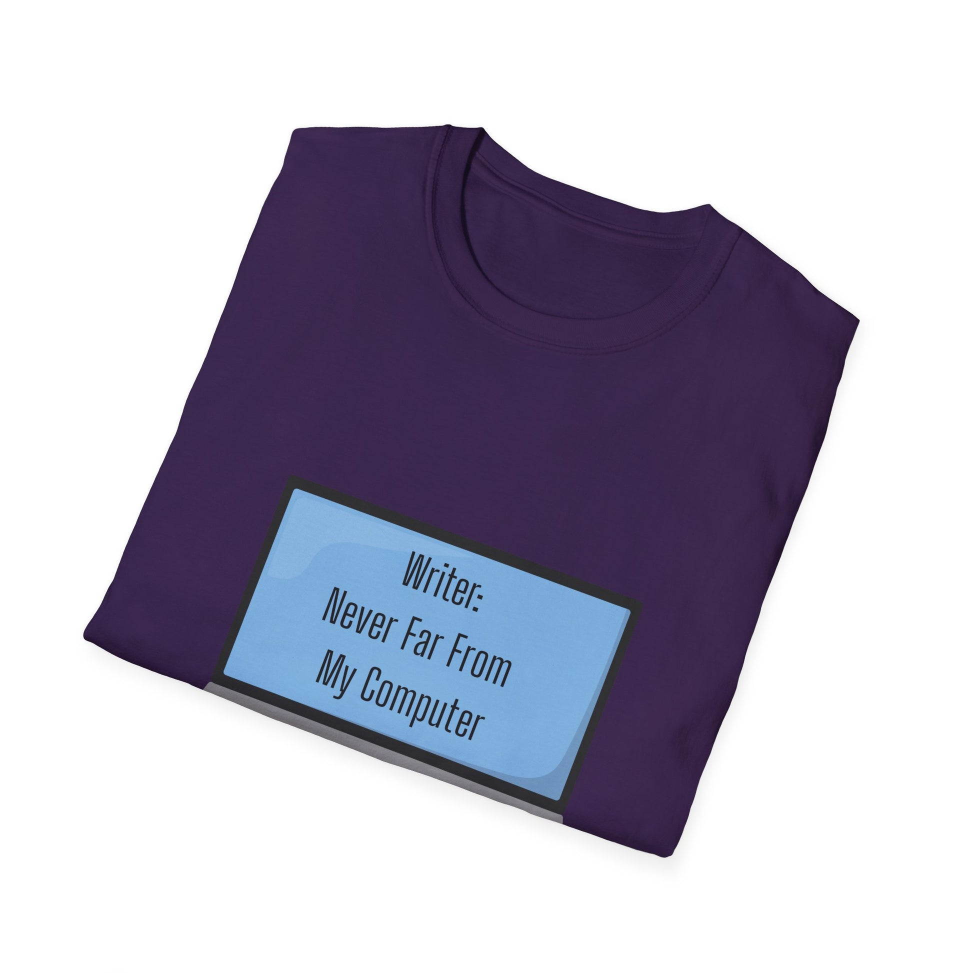 Writer's Unisex Softstyle T-Shirt - Perfect Gift for Authors, Comfortable Reading Tee, Quote Tee, Creative Writing Shirt